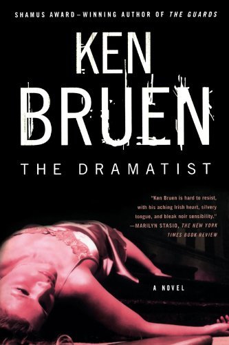 [The Dramatist] [Author: Bruen, Ken] [March, 2007]
