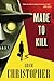 Made to Kill (The LA Trilogy 1) by Adam Christopher (2015-11-03)