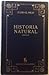 Historia natural. Libros II-IV