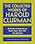 The Collected Works of Harold Clurman: Six Decades of Commentary on Theatre, Dance, Music, Film, Arts, Letters and Politics (Applause Critics Circle) by Harold Clurman (31-Jul-1996) Hardcover