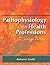 Pathophysiology for the Hea...