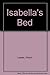 Isabella's Bed by Lester Alison (1993-05-01) Paperback