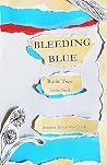 Bleeding Blue: Book Two (Little Bird) Bleeding Blue: Book Two (Little Bird)