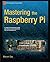Mastering the Raspberry Pi by Warren Gay (2014-08-18)