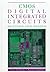 Cmos Digital Integrated Circuits: Analysis and Design by Kang, Sung-Mo, Leblebici, Yusuf (1995) Hardcover