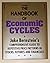 The Handbook of Economic Cycles: Jake Berstein's Comprehensive Guide to Repetitive Price Patterns in Stocks, Futures, and Financials by Bernstein, Jacob(July 1, 1991) Hardcover