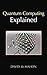Quantum Computing Explained by David McMahon (2007-12-04)
