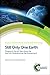 Still Only One Earth: Progress in the 40 Years Since the First UN Conference on the Environment (Issues in Environmental Science and Technology) (2015-08-04)