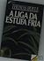 A Liga da Estufa Fria