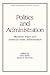 Politics and Administration...