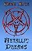 Metallic Dreams [Paperback] [2011] (Author) Mark Rice