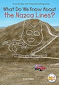 What Do We Know About the Nazca Lines?
