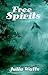 Free Spirits by Julia Watts (2009-12-22)