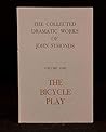 The Bicycle Play (Collected Dramatic Works of John Symonds) The Bicycle Play (Collected Dramatic Works of John Symonds)