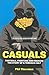 Casuals: Football, Fighting & Fashion: The Story of a Terrace Cult by Phil Thornton (2003-04-01)
