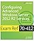 Exam Ref 70-412 Configuring Advanced Windows Server 2012 R2 Services (MCSA) by J.C. Mackin (2014-03-25)