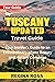 Tuscany Updated Travel Guid...