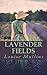 Lavender Fields: 'An intricately woven tale of love, betrayal and murder' by Louise Mullins (2015-03-10)