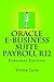 Oracle e-Business Suite Payroll R12 by Vivek Jain (2014-01-02)