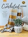 My Crocheted Home by Salena Baca