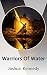 Warriors Of Water by Joshua Kennedy