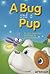 A Bug and a Pup by Lynn Trepicchio (2002-01-01)