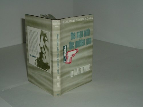 THE MAN WITH THE GOLDEN GUN By IAN FLEMING 1956