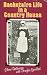 Backstairs Life in a Country House by Eileen Balderson with Douglas Goodlad (1982-06-06)