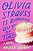 Olivia Strauss Is Running Out of Time