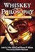Whiskey and Philosophy: A Small Batch of Spirited Ideas (2009-10-01)