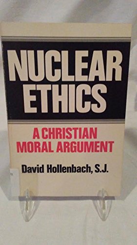 Nuclear ethics: A Christian moral argument (Paperback)