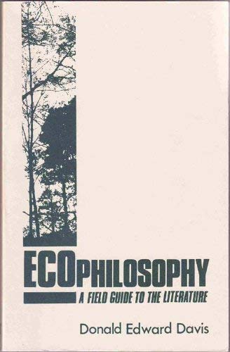 Ecophilosophy: A Field Guide to the Literature (Paperback)