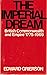 The Imperial Dream: The British Commonwealth and the Empire 1775–1969