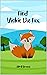Find Vickie the Fox: Search...