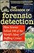 The Casebook of Forensic Detection: How Science Solved 100 of the World's Most Baffling Crimes by Colin Evans (1998-10-28)