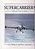 Supercarriers by Tony Holmes (1990-01-25)