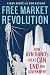 Free Market Revolution: How...