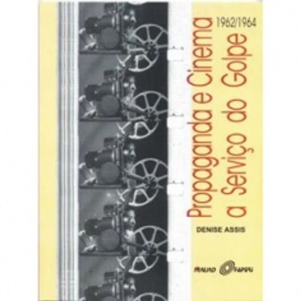 Propaganda E Cinema A Servico (Paperback)