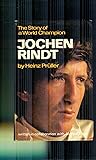 Jochen Rindt: The Story of a World Champion