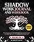 Shadow Work Journal and Workbook - 2 in 1 by Scarlett Kent
