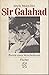 Sir Galahad: Porträt einer ...