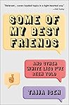 Some of My Best F...