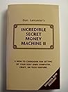 The Incredible Secret Money Machine II