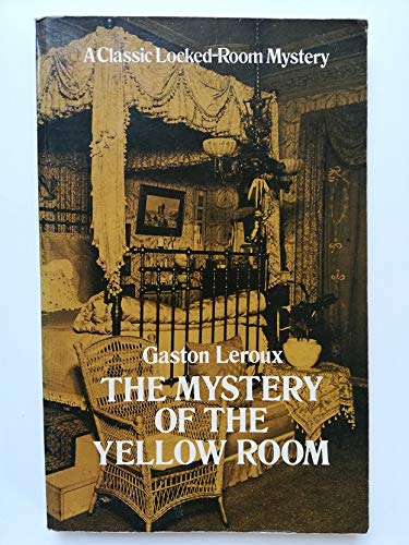 The Mystery of the Yellow Room (Joseph Rouletabille #1)