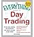 [(The Everything Guide to Day Trading: All the Tools, Training, and Techniques You Need to Succeed in Day Trading )] [Author: David Borman] [Jan-2011]