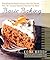 Basic Baking: Everything You Need to Know to Start Baking plus 101 Luscious Dessert Recipes that Anyone Can Make Hardcover October 31, 2000