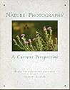 Nature Photography: A Current Perspective