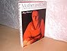 Mother and child: 100 works of art with commentaries by more than 100 distinguished people (A Balance House book) Mother and child: 100 works of art with commentaries by more than 100 distinguished people (A Balance House book)
