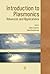 Introduction to Plasmonics: Advances and Applications (2015-03-24)