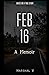 Feb 16: A Memoir
